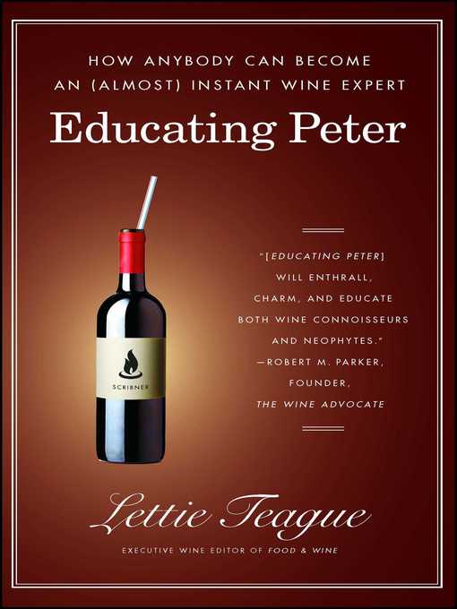 Title details for Educating Peter by Lettie Teague - Available